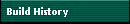 Build History