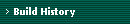 Build History