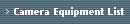 Camera Equipment List