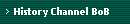 History Channel BoB