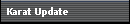 Karat Update