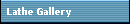 Lathe Gallery