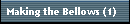 Making the Bellows (1)