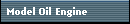 Model Oil Engine
