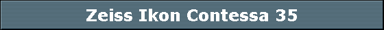 Zeiss Ikon Contessa 35